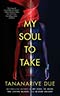 My Soul to Take